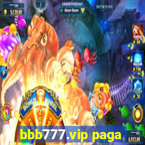 bbb777.vip paga